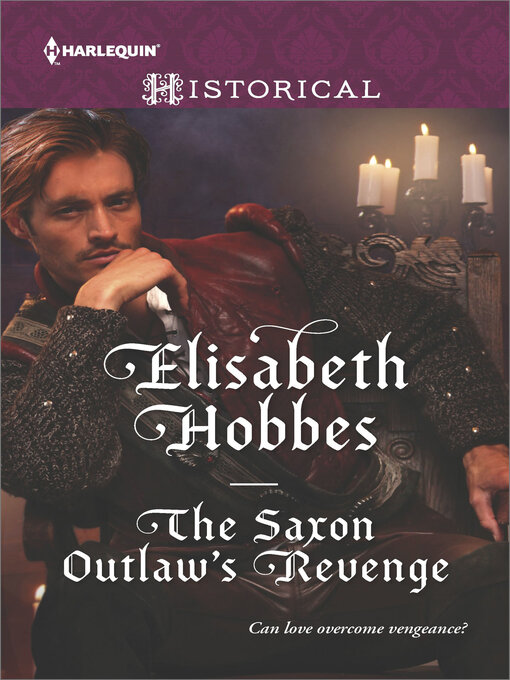 Title details for The Saxon Outlaw's Revenge by Elisabeth Hobbes - Wait list